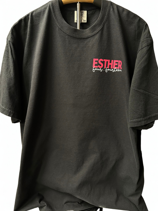 Go Ahead Girl Be Too Much Tee – Esther 4:14