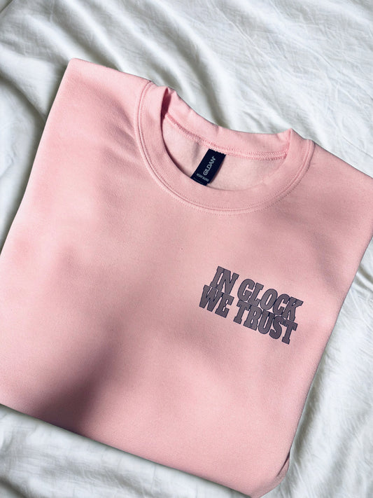 In Glock We Trust Crewneck - Front