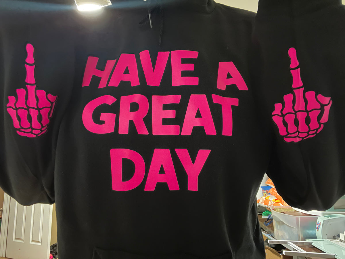 Have a Great Day Hoodie - Black with Pink Graphic